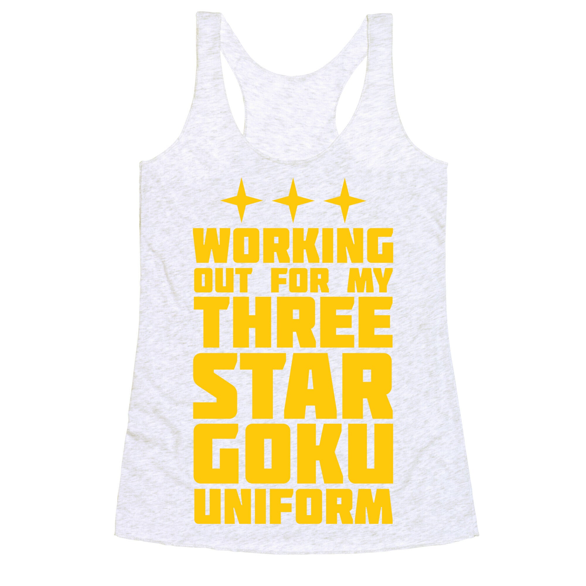 Working Out for My Three Star Goku Uniform Racerback Tank